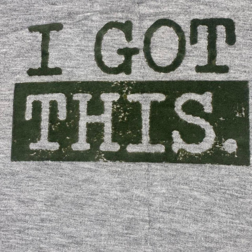 Graphic Tee Gray "I GOT THIS" L